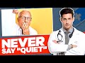 Never Say &quot;Quiet&quot; In A Hospital