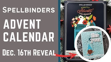 December 16th | Advent Calendar Reveal | #neverstopmaking #teamspellbinders
