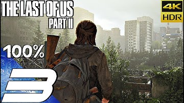 THE LAST OF US 2 - Gameplay Walkthrough Part 3 Survival Mode (PS4 PRO 4K HDR) All Collectibles 100%