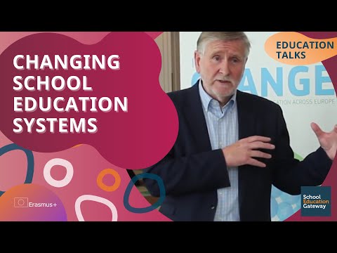 Changing school education systems - Education Talks