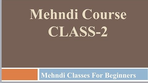 Mehndi Course Class-2 | How to learn different Mehndi for beginners class #2 | By @DrIfrah
