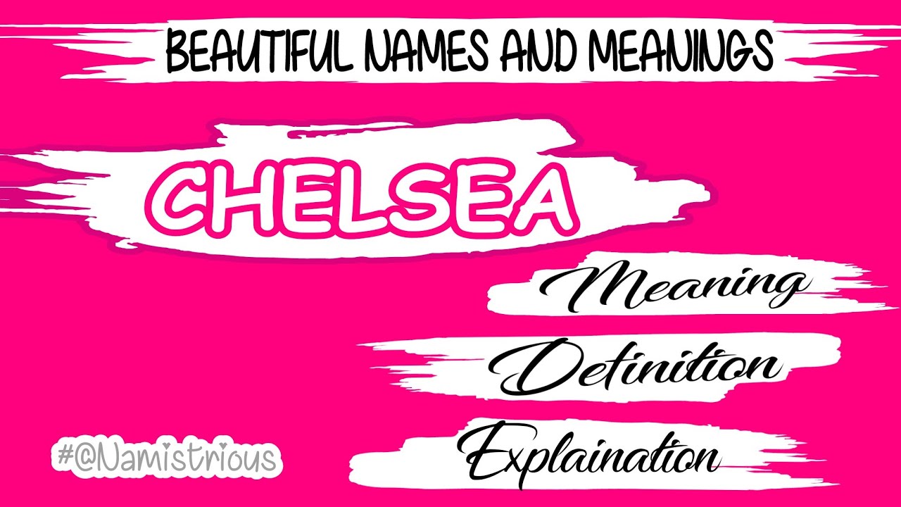 How To Spell Chelsea The Name