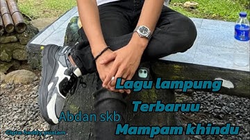 Mampam khindu cover lagu lampung abdan skb bersama DjEndra Trc Cipta:Heddy pualam