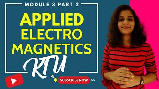 KTU | Applied Electromagnetic Theory | EC 303 | Module 3 | Part 2