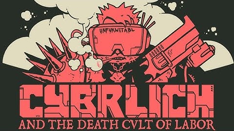 Cybrlich - Official Uncensored Gameplay Trailer