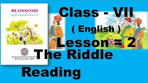 Class 7 / Seven / VII The Riddle Lesson 2 English Blossoms Reading and All Activities Below links -