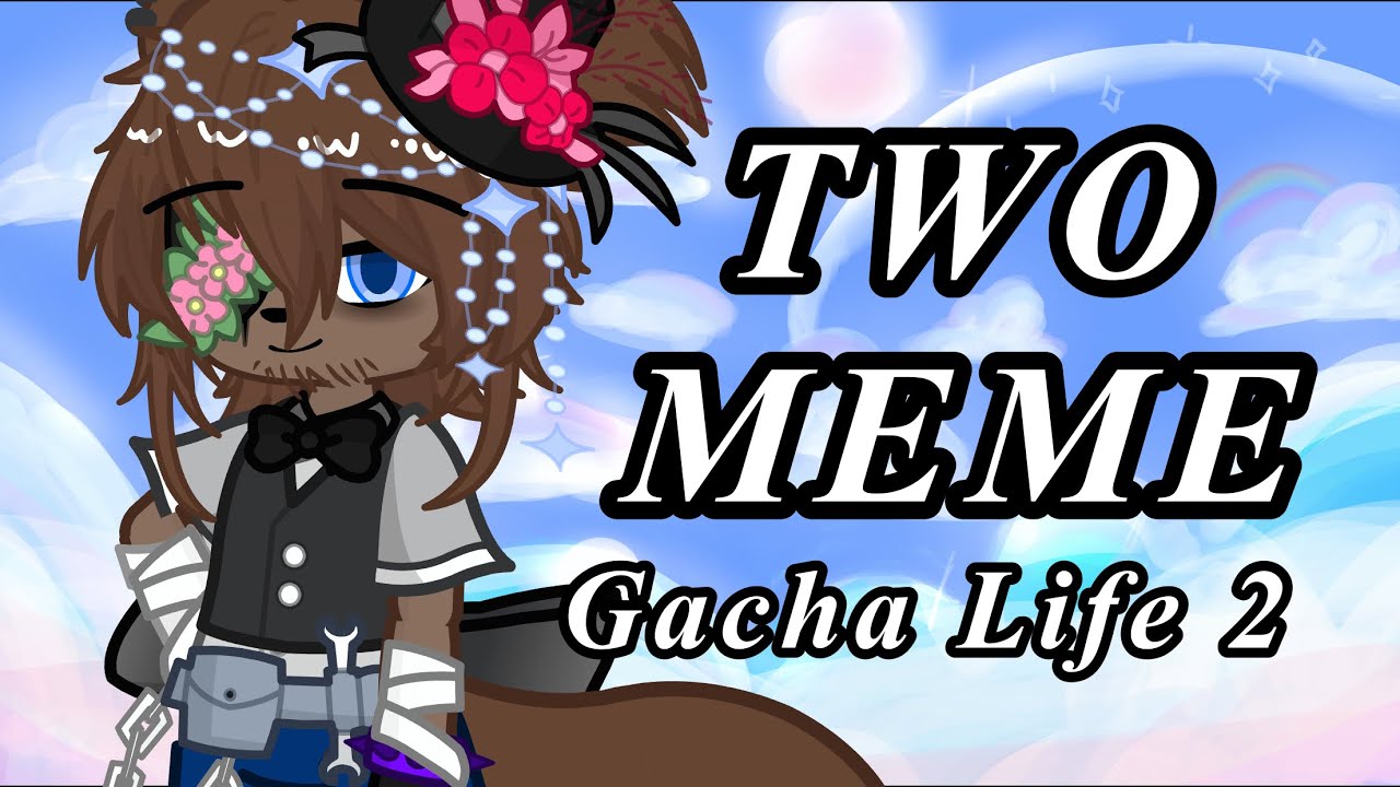 TWO MEME | FNAF - FT: Freddy | Gacha Life 2 | - YouTube
