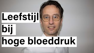 Leefstijl bij hoge bloeddruk. Dit kun je zelf doen!