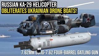 Ukraines Drone Boats Meet Their Worst Nightmare Russias Ka-29 Fighter Jet Helicopter