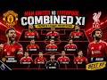 Manchester United Vs Liverpool Combined XI | Premier League Predictions | Viral Football Videos