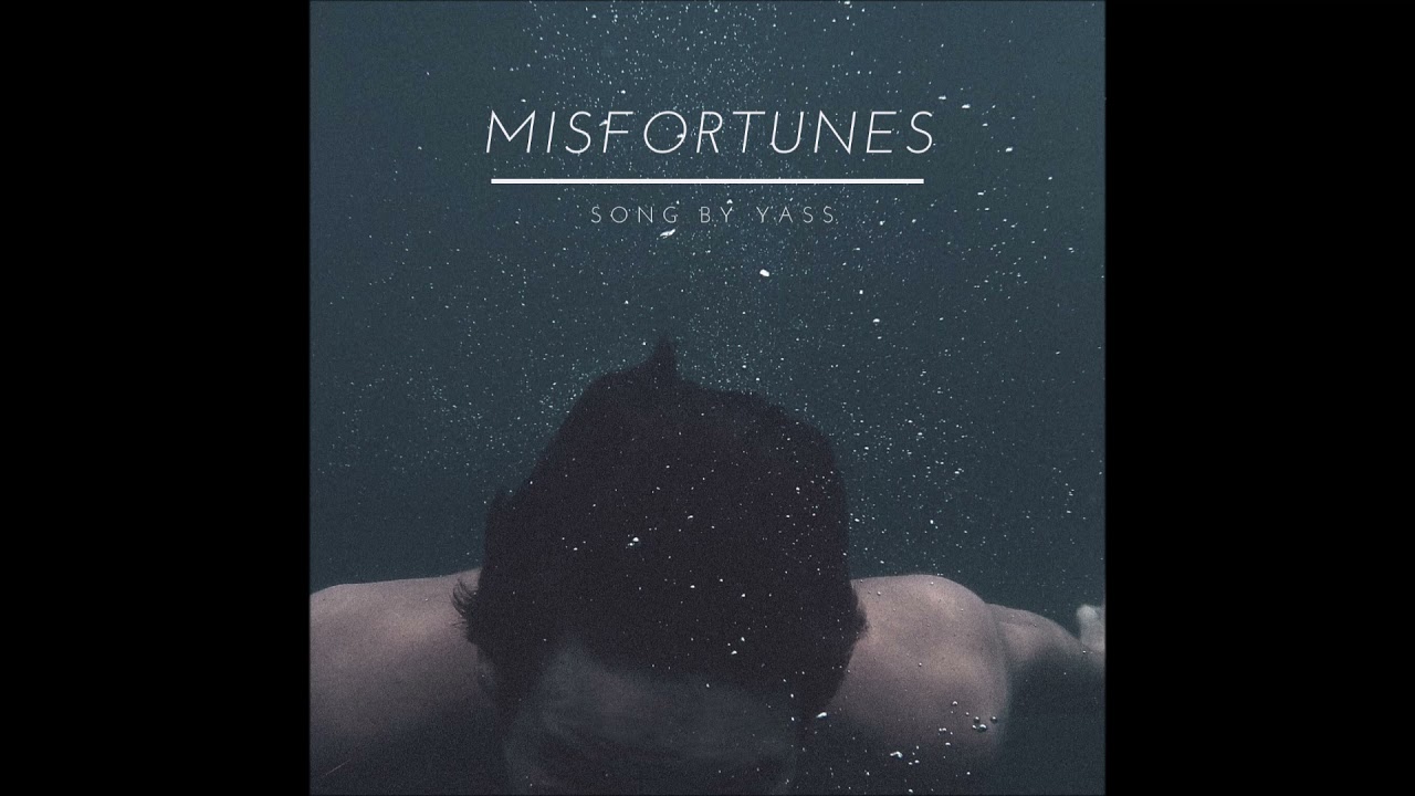 Yass - Misfortunes (prod by hedium)