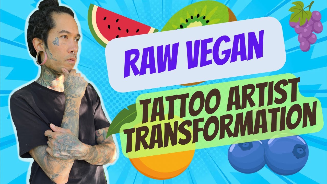 🤯💥Raw Vegan Tattoo Artist Transformation!! 😮🌱