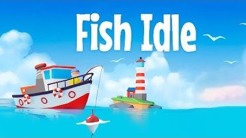 fishing game.Fish idle: hooked tycoo‪n‬ Game Max levels Gameplay Walkthrough (iOS-Android)