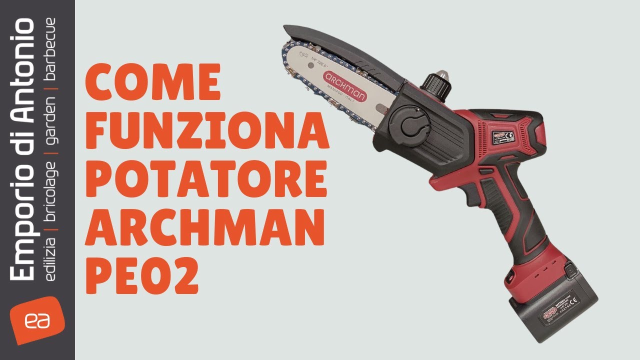 Potatore a Batteria Archman PE02, La soluzione perfetta per la potatura (anche in altezza!)