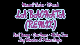 Manuel Turizo × XFrank - La Bachata (Remix) Ft. Bad Bunny, Don Omar, Nicky Jam, Jay Wheeler & Más