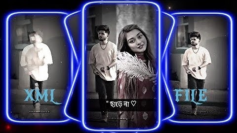 #Esechi​ toke niye firbo bole💘💞XML file Bangla song 🔰 bangla song XML file 🔰 XML file alight motion 