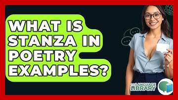 What Is Stanza In Poetry Examples? - The Language Library