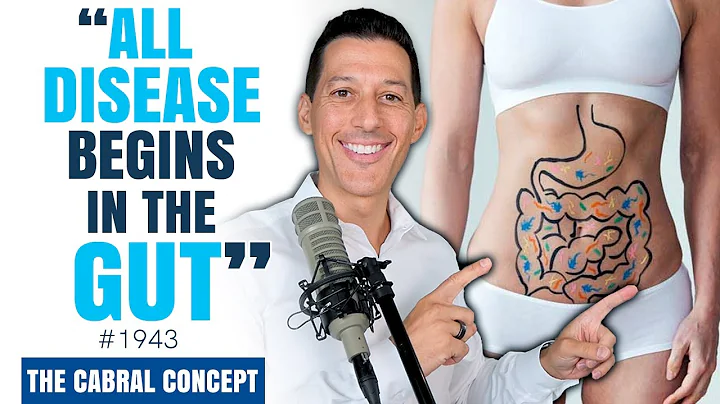 All Disease Begins in the Gut (Heres Why) | Cabral...