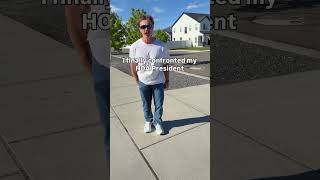 I confronted my HOA President