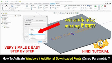 HOW TO ADD WINDOWS FONTS IN CREO | BEGINNERS | HINDI TUTORIAL #cad #creoparametric #mechanical