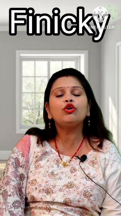 finicky-finicky-meaning-finicky-meaning-in-hindi-finicky-means