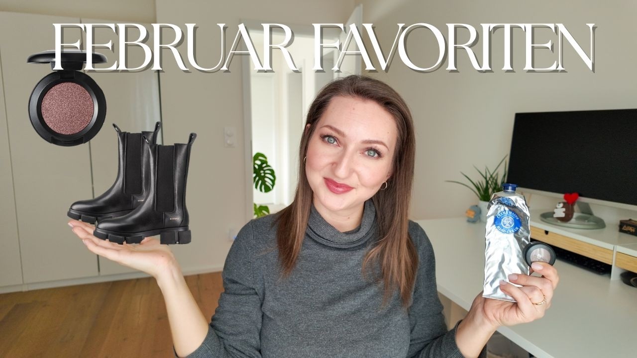 Februar Favoriten 2026 | Fashion & Beauty