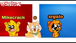 Jugando roblox siendo MIKECRACK O SRGATO¡¡¡¡¡¡¡¡¡¡¡¡¡¡¡¡¡¡