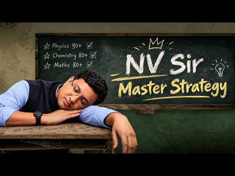 NV Sir BEST STRATEGY FOR JEE 2027🔥💪 || NV Sir Strategy #nvsir #jee #iit