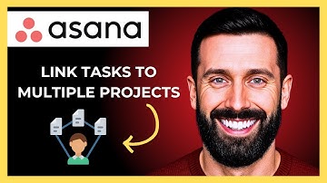 How To Link Tasks To Multiple Projects On ASANA (Complete 2025 Guide)