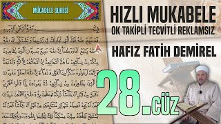 28. Cüz Reklamsız Ok Takipli Hızlı Ve Anlaşılır Mukabele 📖 Hafız Fatih Demirel