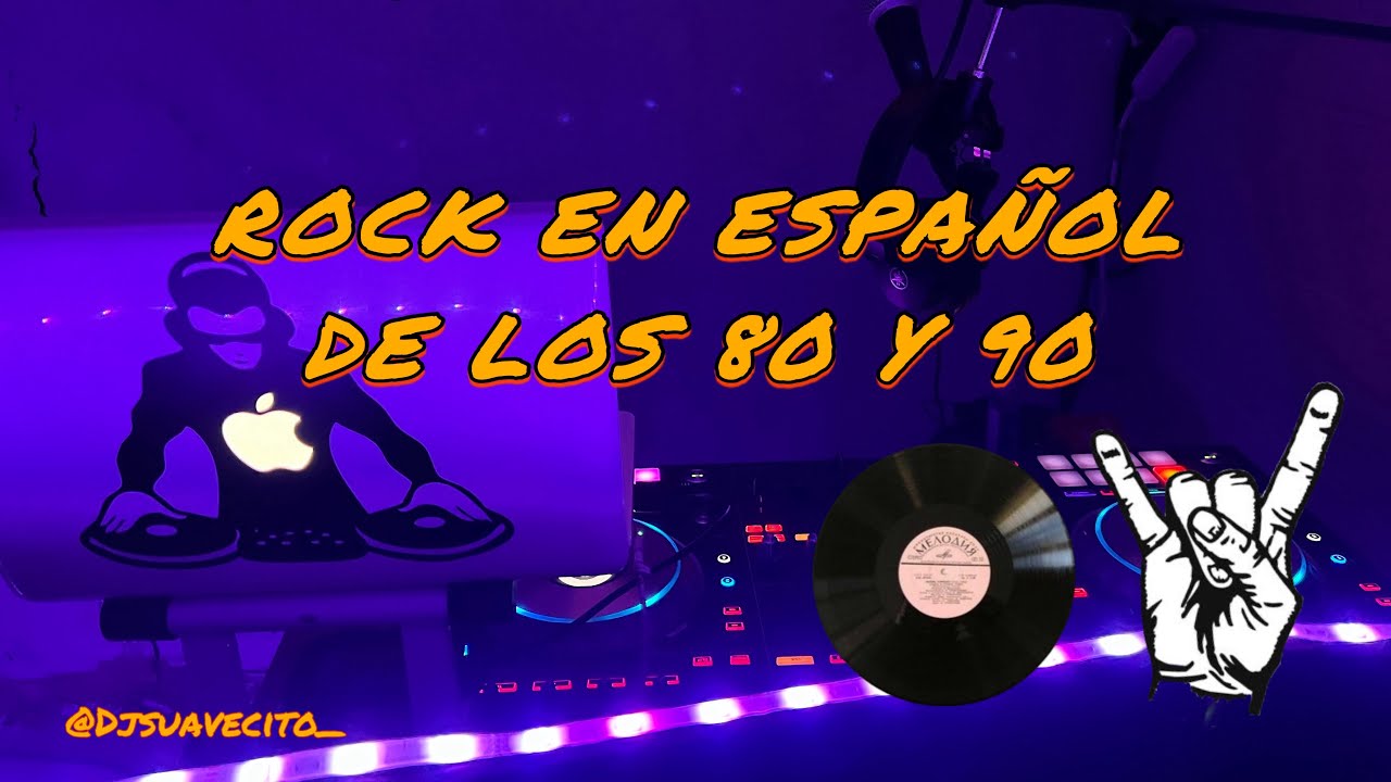 Rock en Español De Los 80 Y 90 Mix 1 Dj suavecito 👨🏻‍💻 YouTube