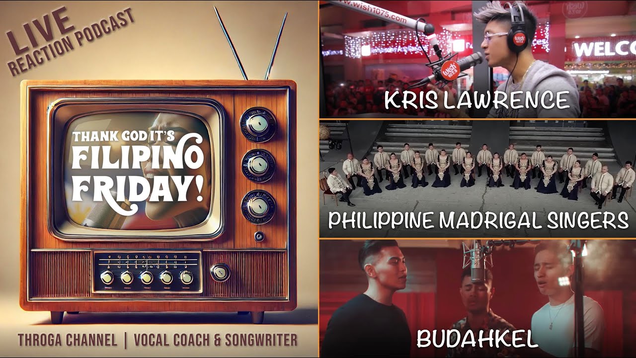 Ep 16 | Songwriter & Vocal Coach React to Kris Lawrence, Philippine Madrigal Singers, and Budakhel!