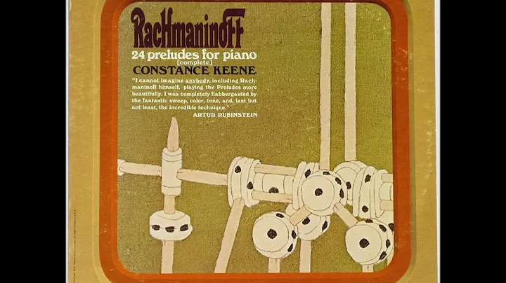 Constance Keene plays Rachmaninoff's Preludes Opus...