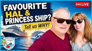 Holland America and Princess Favs - Banter Onboard -  Aug.9, 2026