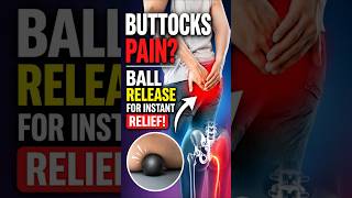 Buttocks Pain Relief in Minutes | Ball Release Exercise for Instant Relief