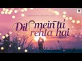 Dil Mein Tu Rehta Hai Full Hindi Romantic Song |  Bollywood Hindi Latest Song 2025 | Music studio🎵
