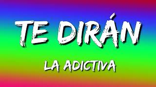 La Adictiva - Te Dirán (Letra\Lyrics)