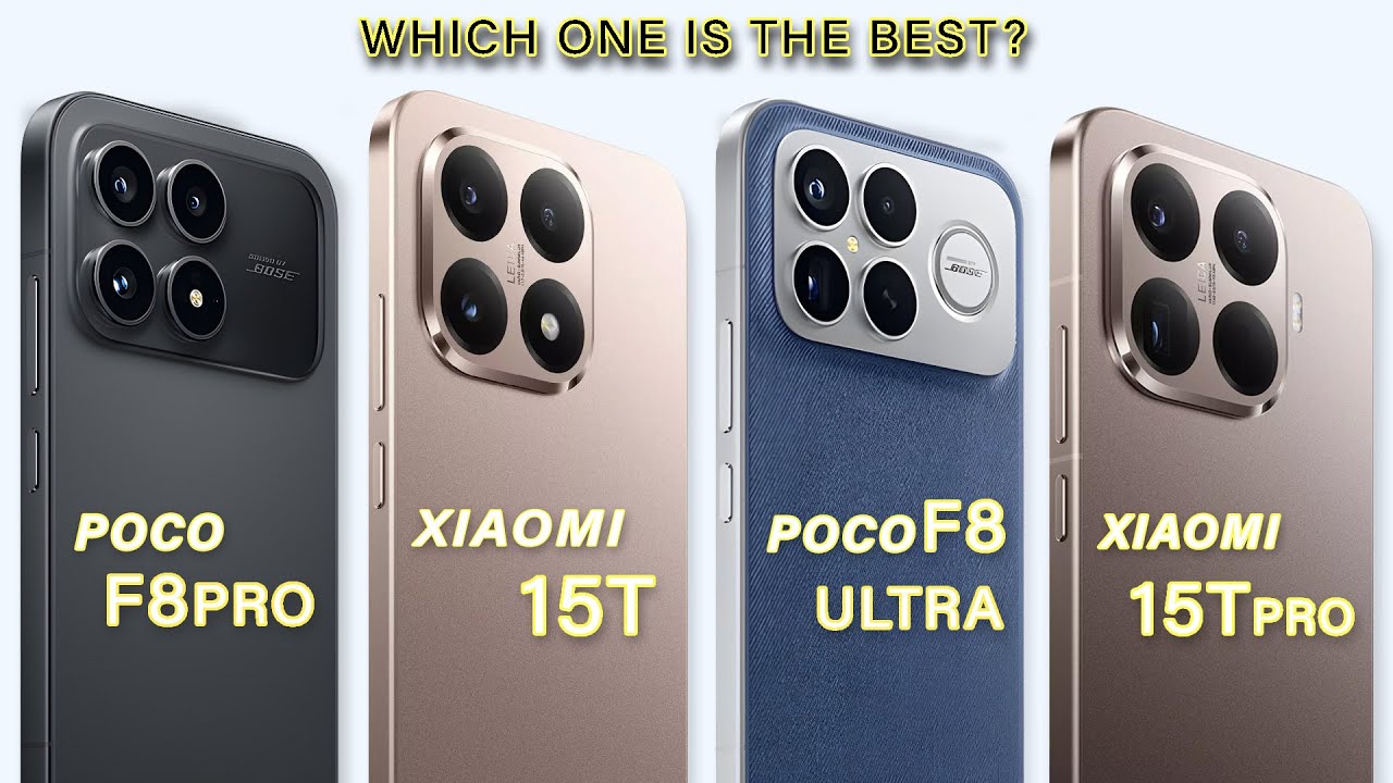 Poco F8 Ultra Vs Xiaomi 15T Pro Vs Poco F8 Pro Vs Xiaomi 15T