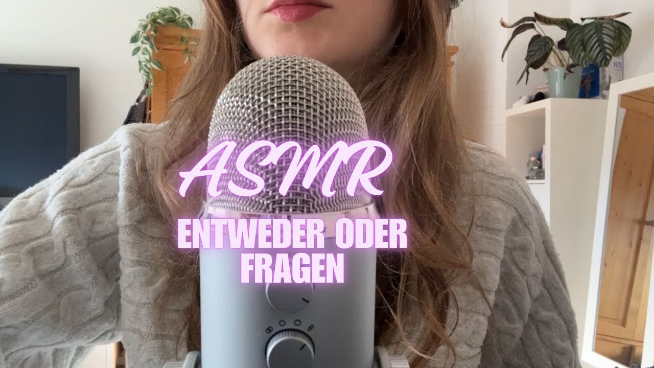 ASMR Entweder oder Fragen🌟💫// GER