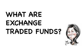 What are Exchange Traded Funds (ETFs)?
