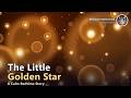 The Little Golden Star 🌟 Calm Bedtime Story for Kids to Fall Asleep | Sleep Story with Soft Music