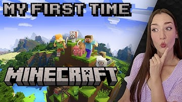 I Played MINECRAFT For The First Time EVER [01]