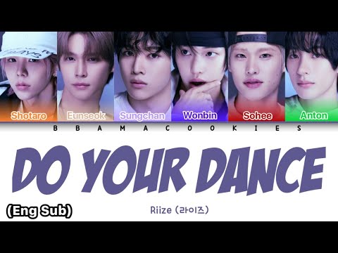 RIIZE (라이즈) - 'DO YOUR DANCE' Lyrics (가사) || Color Coded Lyrics (Han/Rom/Eng)