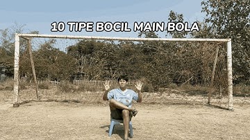 10 TYPES OF BOY PLAYING FOOTBALL