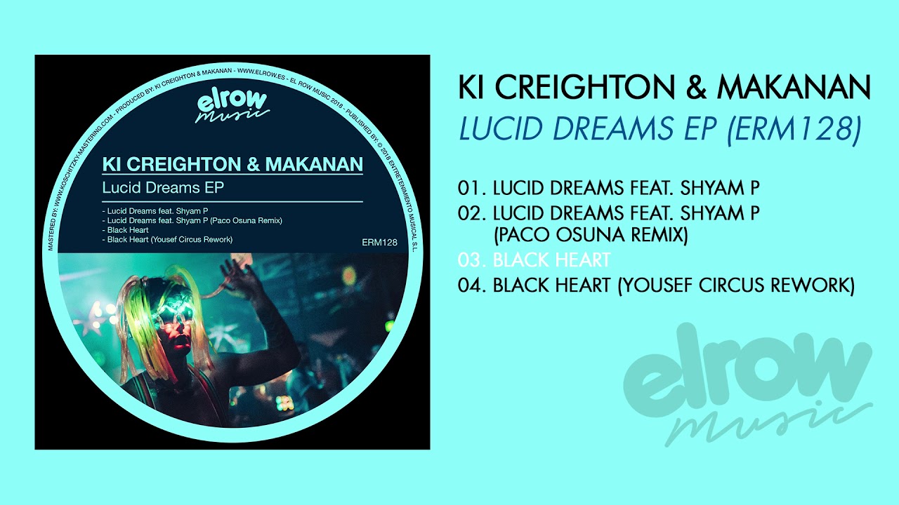 Ki Creighton & Makanan "Lucid Dreams Ep"