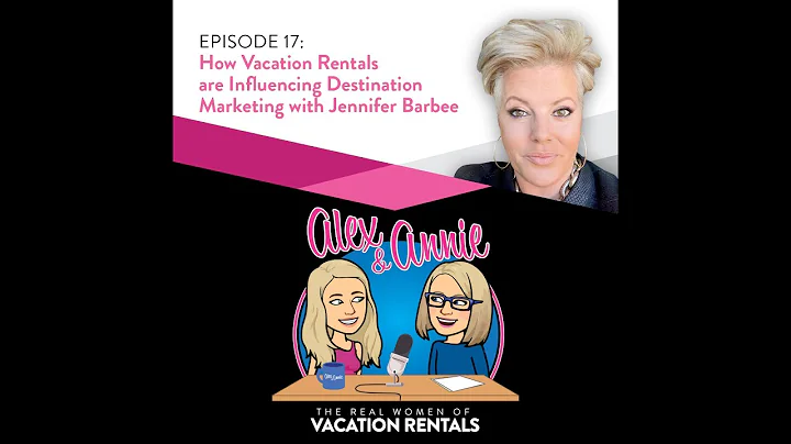 Episode 17: How Vacation Rentals are Influencing D...
