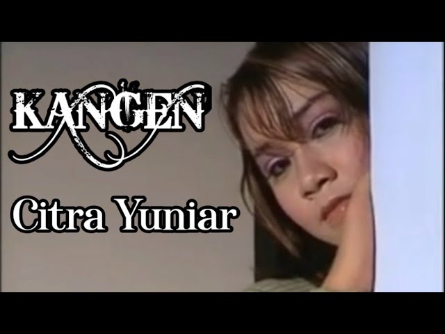 KANGEN - CITRA YUNIAR ( Preview ) class=