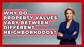 Why Do Property Values Vary Between Different Neighborhoods? | Mastering Property Management News