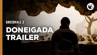 GreedFall 2 | Doneigada Trailer
