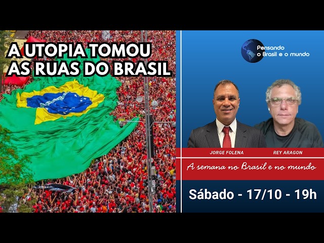 A utopia tomou as ruas do Brasil